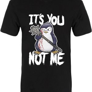 Psycho Penguin It’s You Not Me, Black T-Shirt L